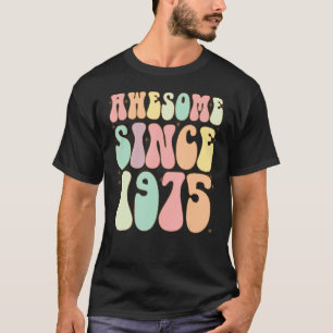 Camiseta Increíble desde los 47 años de nacimientos de 1975