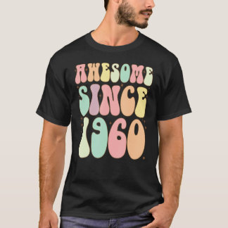 Camiseta Increíble desde los 60 años de nacimiento de las m
