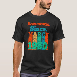 Camiseta Increíble desde marzo de 1950 cumpleaños vintage 1