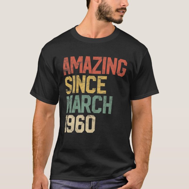 Camiseta Increíble Desde Marzo De 1960 60 Regalo De Cumplea (Anverso)
