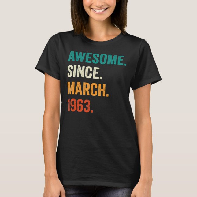 Camiseta Increíble desde marzo de 1963 60º cumpleaños 60 añ (Anverso)