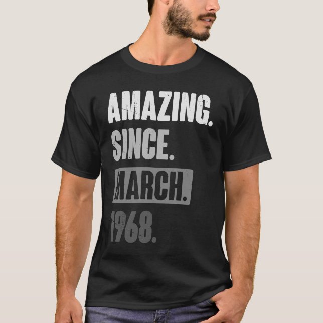 Camiseta Increíble desde marzo de 1968 cumpleaños 55ª decor (Anverso)