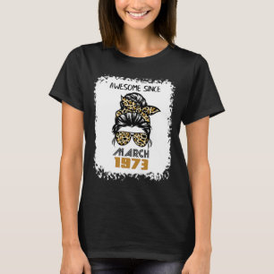 Camiseta Increíble desde marzo de 1973 49º cumpleaños confu