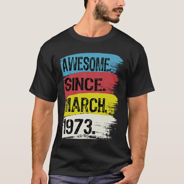 Camiseta Increíble desde marzo de 1973, Pisces Aries Tiene  (Anverso)