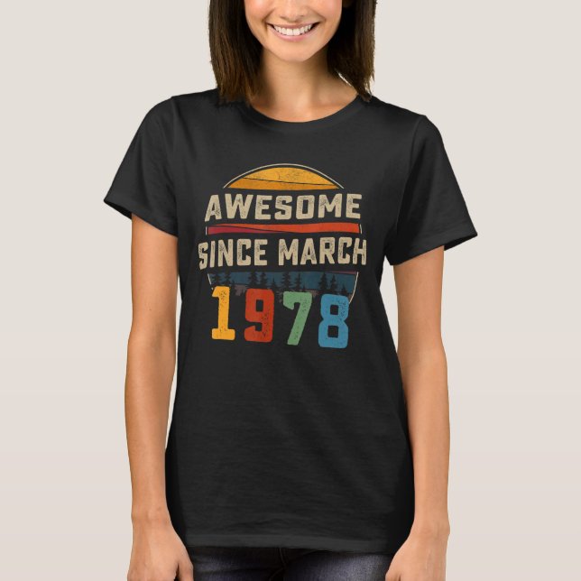 Camiseta Increíble desde marzo de 1978 45º cumpleaños 45 añ (Anverso)