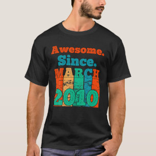 Camiseta Increíble desde marzo de 2010 cumpleaños vintage 2