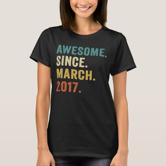 Camiseta Increíble desde marzo de 2017, 6 años, cumpleaños (Anverso)