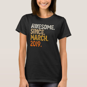 Camiseta Increíble desde marzo de 2019, tercer cumpleaños d