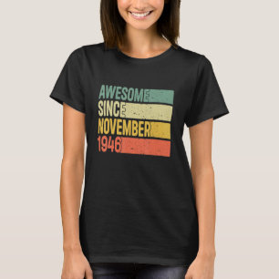 Camiseta Increíble desde noviembre de 1946 Regalos de 76 añ