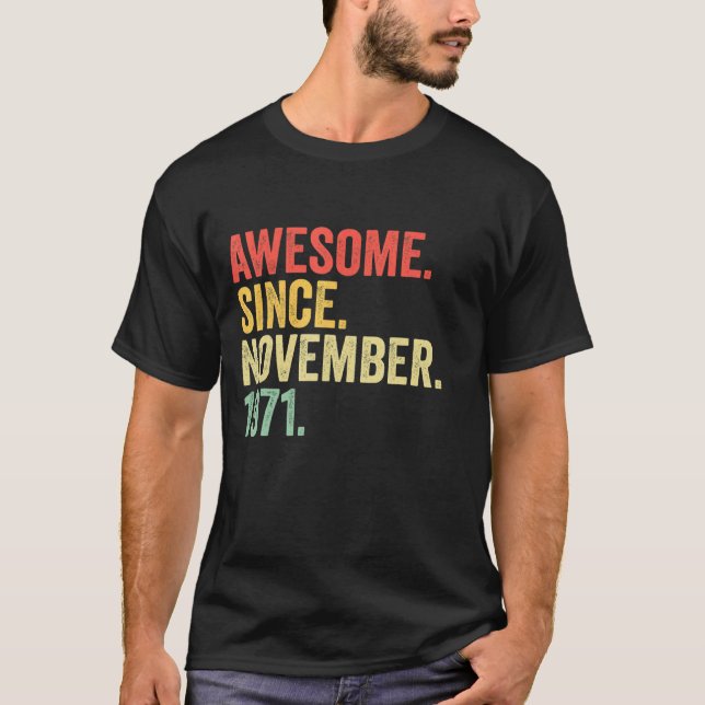Camiseta Increíble desde noviembre de 1971 Regalos de 51 añ (Anverso)