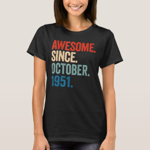 Camiseta Increíble desde octubre de 1951 71º cumpleaños 71 