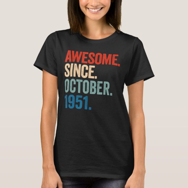 Camiseta Increíble desde octubre de 1951 71º cumpleaños 71  (Anverso)