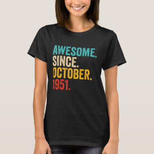 Camiseta Increíble desde octubre de 1951: 71 años de edad
