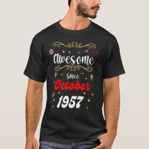 Camiseta Increíble desde octubre de 1957, flores de cumplea