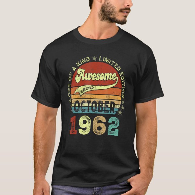 Camiseta Increíble desde octubre de 1962 60º cumpleaños 60  (Anverso)