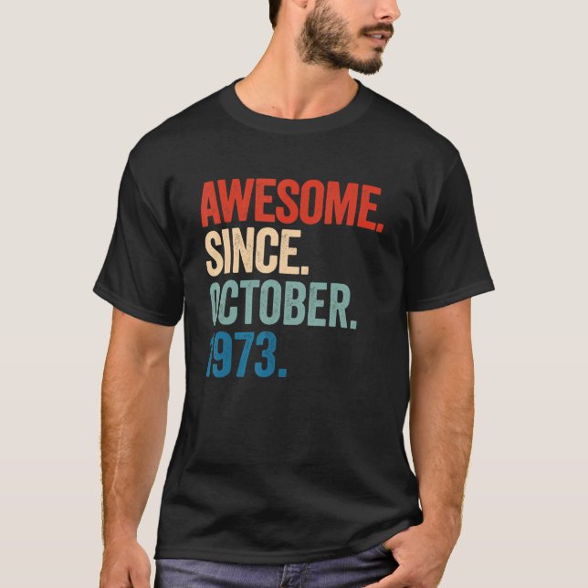 Camiseta Increíble desde octubre de 1973 49º cumpleaños 49  (Anverso)