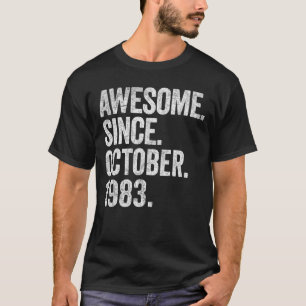 Camiseta Increíble desde octubre de 1983 39º cumpleaños 39