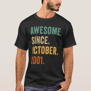Camiseta Increíble desde octubre de 2001 21 años de edad 21