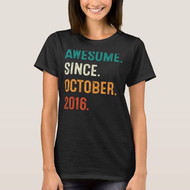 Camiseta Increíble desde octubre de 2016, sexto cumpleaños, (Anverso)