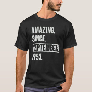Camiseta Increíble desde septiembre de 1953 69 años 69 años