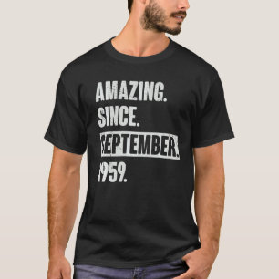 Camiseta Increíble desde septiembre de 1959 63 años 63 Bir
