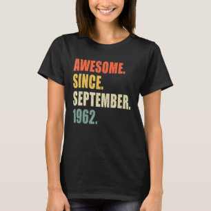 Camiseta Increíble desde septiembre de 1962 Cumpleaños de 6