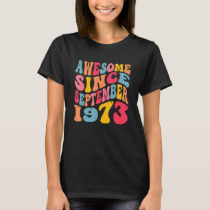 Camiseta Increíble desde septiembre de 1973 49 años Retro 4
