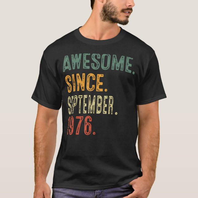 Camiseta Increíble desde septiembre de 1976 47º cumpleaños  (Anverso)