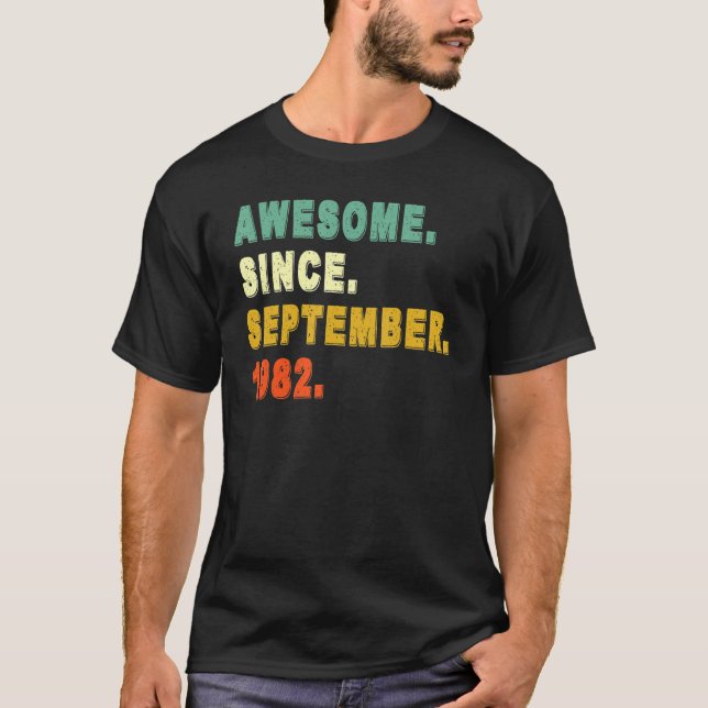 Camiseta Increíble desde septiembre de 1982 40º cumpleaños  (Anverso)
