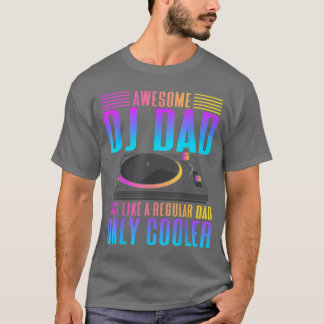 Camiseta Increíble DJ Papá Divertido DJ Amigos de música am