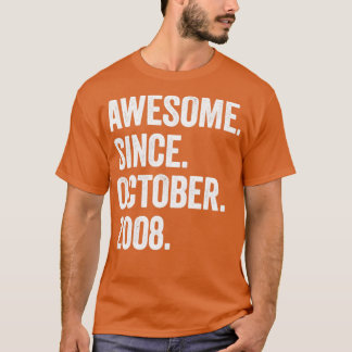 Camiseta Increíble edad de 14 años desde octubre de 2008