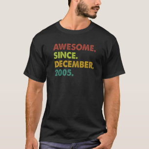 Camiseta Increíble edad de 17 años desde diciembre de 2005
