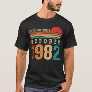 Camiseta Increíble edad de 40 años desde octubre de 1982