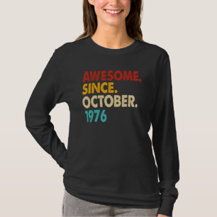 Camiseta Increíble edad de 46 años desde octubre de 1976 46