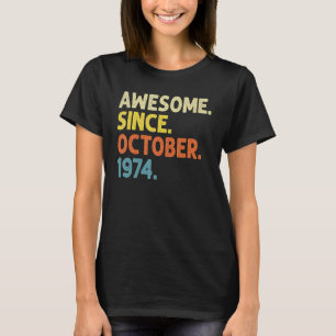 Camiseta Increíble edad de 48 años desde octubre de 1974 48