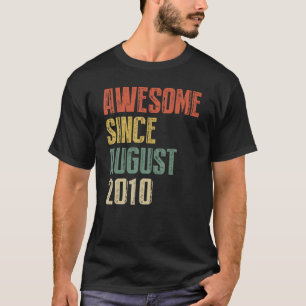 Camiseta Increíble edad desde agosto de 2010