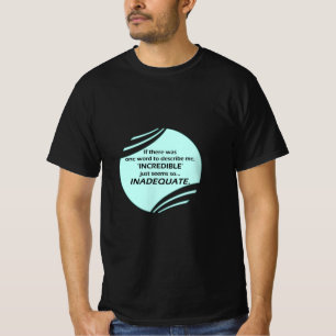 Camiseta Increíble es inexacto