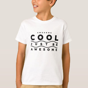 Camiseta Increíble Guay, solo sé increíble