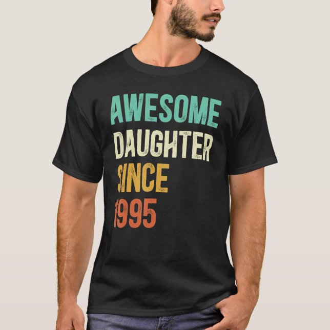 Camiseta Increíble hija desde 1995 (Anverso)