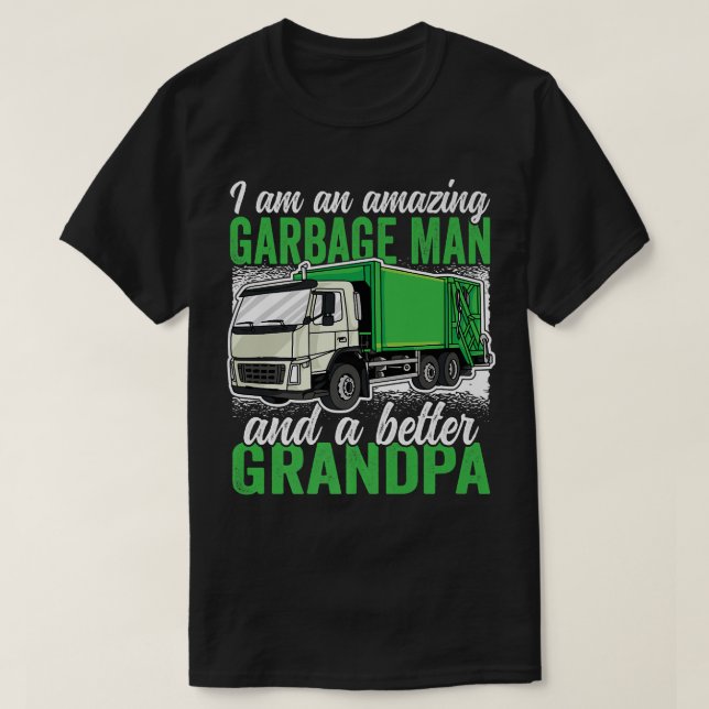 Camiseta Increíble Hombre Basura y un mejor Abuelo Basura T (Diseño del anverso)