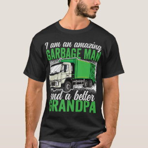 Camiseta Increíble Hombre Basura y un mejor Abuelo Basura T