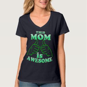 Camiseta ¡Increíble Mamá! Día de la madre y día a día