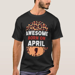 Camiseta Increíble nacido el 9 de abril Leopard Print April