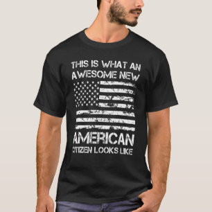 Camiseta Increíble nuevo ciudadano estadounidense parece ci