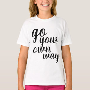 Camiseta Increíble poder de chica sigue tu propio camino