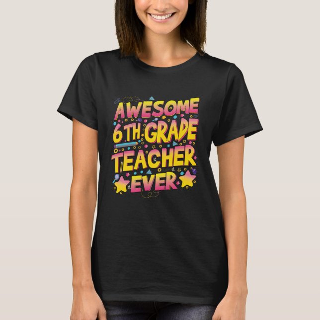 Camiseta Increíble profesor de sexto grado (Anverso)