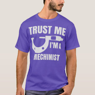 Camiseta Increíble Regalo Para Maquinistas Confía En Mí