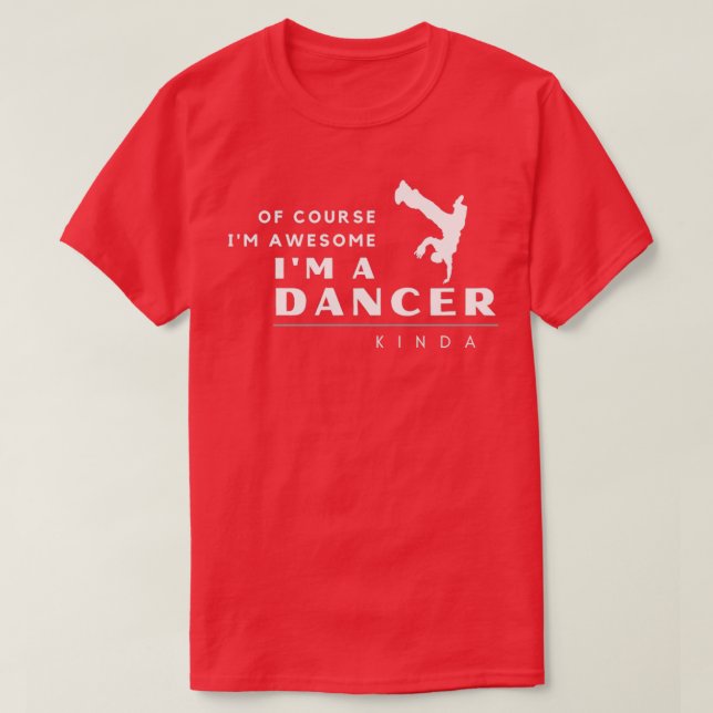 Camiseta Increíble Regalo Para Un Espectacular Bailarín (Diseño del anverso)
