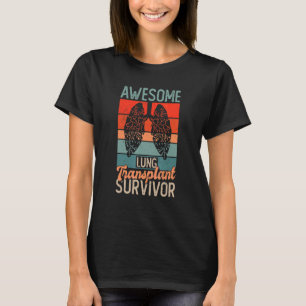 Camiseta Increíble sobreviviente de trasplante de pulmón