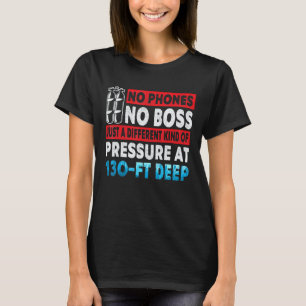 Camiseta Increíble solo presión a 40 metros de profundidad
